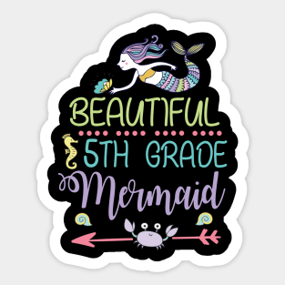 Beautiful 5th Grade Mermaid Student Teacher First Day School Back To School Sticker